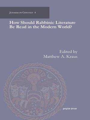 cover image of How Should Rabbinic Literature Be Read in the Modern World?